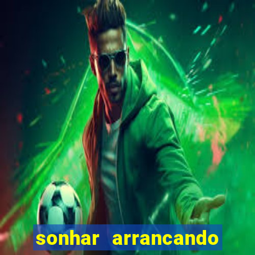 sonhar arrancando dente e morte
